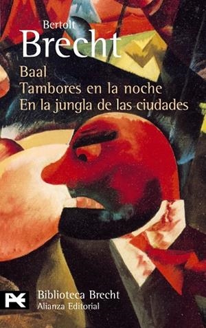 BAAL. TAMBORES EN LA NOCHE. EN LA JUNGLA DE LAS CIUDADES | 9788420637037 | BRECHT, BERTOLT | Llibreria Drac - Librería de Olot | Comprar libros en catalán y castellano online