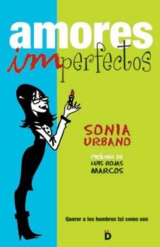 AMORES IMPERFECTOS | 9788493399733 | URBANO, SONIA | Llibreria Drac - Librería de Olot | Comprar libros en catalán y castellano online