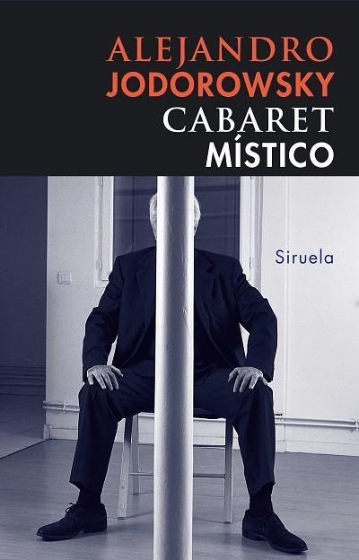 CABARET MISTICO | 9788478449750 | JODOROWSKY, ALEJANDRO | Llibreria Drac - Llibreria d'Olot | Comprar llibres en català i castellà online