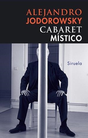 CABARET MISTICO | 9788478449750 | JODOROWSKY, ALEJANDRO | Llibreria Drac - Llibreria d'Olot | Comprar llibres en català i castellà online
