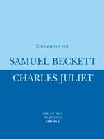 ENCUENTROS CON SAMUEL BECKETT | 9788478441785 | JULIET, CHARLES | Llibreria Drac - Librería de Olot | Comprar libros en catalán y castellano online