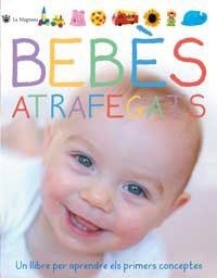 BEBES ATRAFEGATS | 9788478714490 | SIRETT, DAWN | Llibreria Drac - Llibreria d'Olot | Comprar llibres en català i castellà online