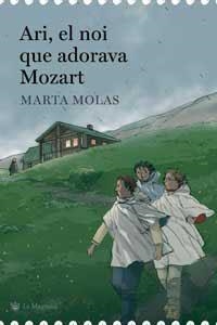 ARI EL NOI QUE ADORAVA MOZART | 9788478716173 | MOLAS, MARTA | Llibreria Drac - Librería de Olot | Comprar libros en catalán y castellano online