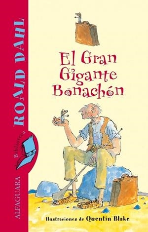 GRAN GIGANTE BONACHON, EL | 9788420401430 | DAHL, ROALD | Llibreria Drac - Librería de Olot | Comprar libros en catalán y castellano online