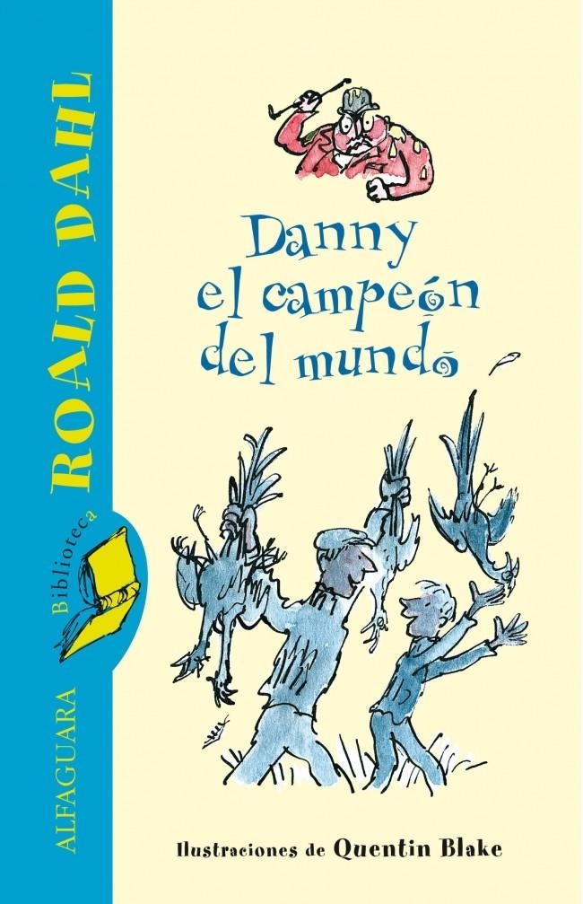 DANNY EL CAMPEON DEL MUNDO | 9788420401362 | DAHL, ROALD | Llibreria Drac - Librería de Olot | Comprar libros en catalán y castellano online