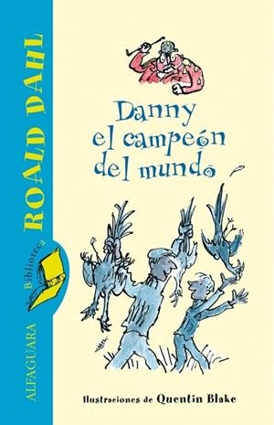 DANNY EL CAMPEON DEL MUNDO | 9788420401362 | DAHL, ROALD | Llibreria Drac - Librería de Olot | Comprar libros en catalán y castellano online
