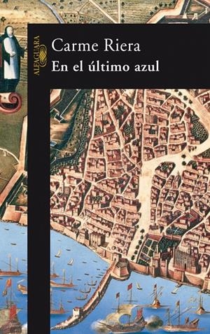 EN EL ULTIMO AZUL | 9788420470283 | RIERA, CARME | Llibreria Drac - Librería de Olot | Comprar libros en catalán y castellano online