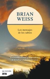 MENSAJES DE LOS SABIOS, LOS | 9788496581319 | WEISS, BRIAN L. | Llibreria Drac - Librería de Olot | Comprar libros en catalán y castellano online