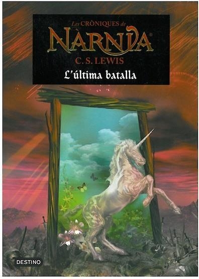 ULTIMA BATALLA, L' (CRONIQUES DE NARNIA 7) | 9788497089913 | LEWIS, C.S. | Llibreria Drac - Librería de Olot | Comprar libros en catalán y castellano online
