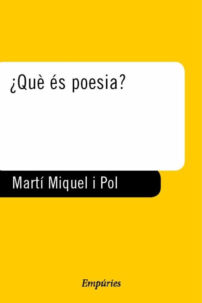 QUE ES POESIA? | 9788475967059 | MARTI I POL, MIQUEL | Llibreria Drac - Llibreria d'Olot | Comprar llibres en català i castellà online