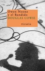 OWEN NOONE Y EL BANDIDO | 9788478449682 | COWIE, DOUGLAS | Llibreria Drac - Librería de Olot | Comprar libros en catalán y castellano online