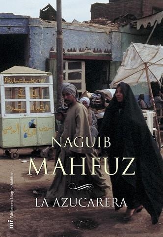 AZUCARERA, LA | 9788427032477 | MAHFUZ, NAGUIB | Llibreria Drac - Librería de Olot | Comprar libros en catalán y castellano online