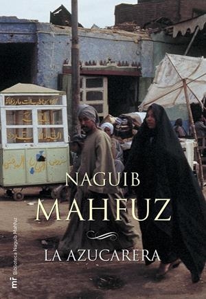 AZUCARERA, LA | 9788427032477 | MAHFUZ, NAGUIB | Llibreria Drac - Librería de Olot | Comprar libros en catalán y castellano online