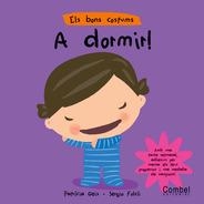 A DORMIR | 9788498250794 | GEIS, PATRICIA; FOLCH, SERGI | Llibreria Drac - Librería de Olot | Comprar libros en catalán y castellano online