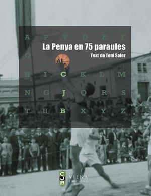 PENYA EN 75 PARAULES, LA | 9788483303795 | SOLER, TONI | Llibreria Drac - Llibreria d'Olot | Comprar llibres en català i castellà online