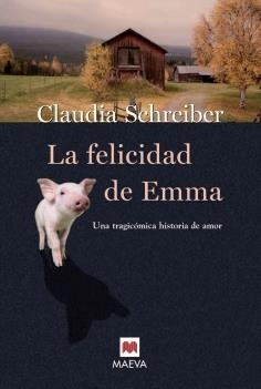 FELICIDAD DE EMMA, LA | 9788496231771 | SCHREIBER, CLAUDIA | Llibreria Drac - Llibreria d'Olot | Comprar llibres en català i castellà online