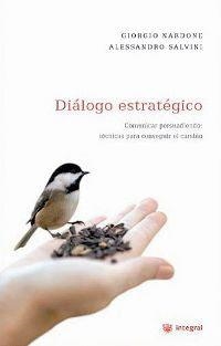 DIALOGO ESTRATEGICO, EL | 9788478715473 | NARDONE, GIORGIO - SALVINI, ALESSANDRO | Llibreria Drac - Librería de Olot | Comprar libros en catalán y castellano online