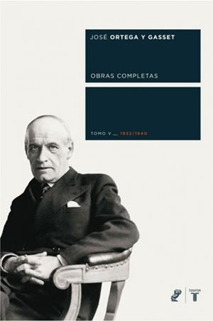 JOSE ORTEGA Y GASSET. OBRAS COMPLETAS TOMO V | 9788430606054 | ORTEGA Y GASSET, JOSE | Llibreria Drac - Librería de Olot | Comprar libros en catalán y castellano online