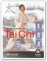 SENCILLO ARTE DEL TAI CHI, EL | 9788497352123 | LEI, QU LEI | Llibreria Drac - Librería de Olot | Comprar libros en catalán y castellano online