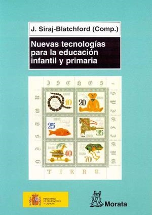 NUEVAS TECNOLOGIAS PARA LA EDUCACION INFANTIL Y PRIMARIA | 9788471125033 | SIRAJ-BLATCHFORD, J. | Llibreria Drac - Librería de Olot | Comprar libros en catalán y castellano online