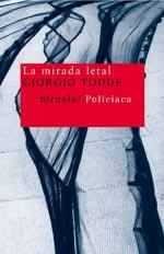 MIRADA LETAL, LA | 9788478449545 | TODDE, GIORGIO | Llibreria Drac - Librería de Olot | Comprar libros en catalán y castellano online