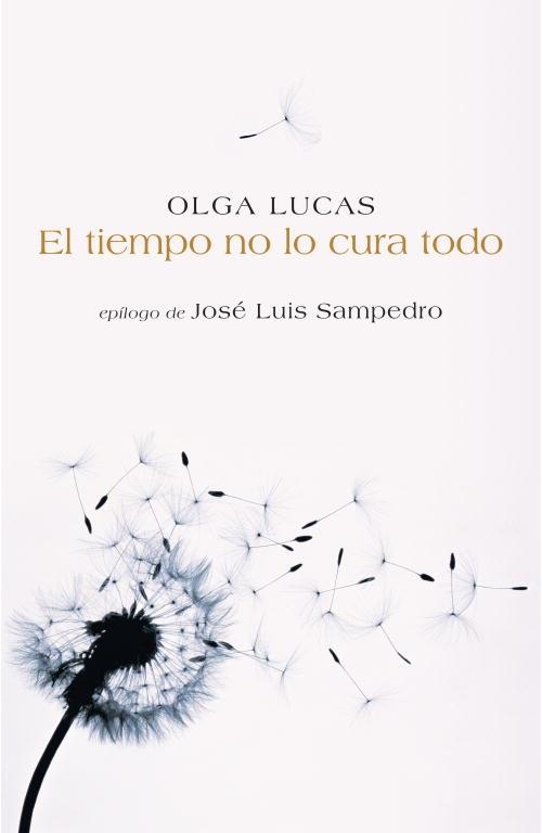 TIEMPO NO LO CURA TODO, EL | 9788401379543 | LUCAS, OLGA | Llibreria Drac - Librería de Olot | Comprar libros en catalán y castellano online