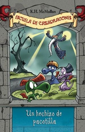 HECHIZO DE PACOTILLA, UN | 9788484413073 | MCMULLAN, K.H. | Llibreria Drac - Llibreria d'Olot | Comprar llibres en català i castellà online