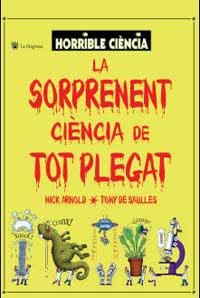 SORPRENENT CIENCIA DE TOT PLEGAT, LA | 9788478715725 | ARNOLD, NICK; SAULLES, TONY DE | Llibreria Drac - Librería de Olot | Comprar libros en catalán y castellano online