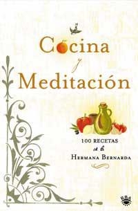 COCINA Y MEDITACION | 9788478715916 | BERNARDA, HERMANA | Llibreria Drac - Librería de Olot | Comprar libros en catalán y castellano online