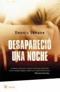 DESAPARECIO UNA NOCHE | 9788478716814 | LEHANE, DENNIS | Llibreria Drac - Llibreria d'Olot | Comprar llibres en català i castellà online