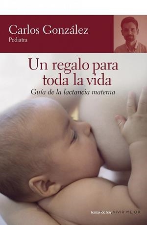 REGALO PARA TODA LA VIDA, UN | 9788484605539 | GONZALEZ, CARLOS | Llibreria Drac - Librería de Olot | Comprar libros en catalán y castellano online