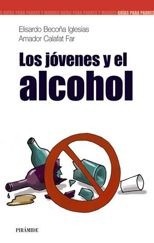 JOVENES Y EL ALCOHOL, LOS | 9788436820171 | BECOÑA, ELISARDO;CALAFAT, AMADOR | Llibreria Drac - Librería de Olot | Comprar libros en catalán y castellano online