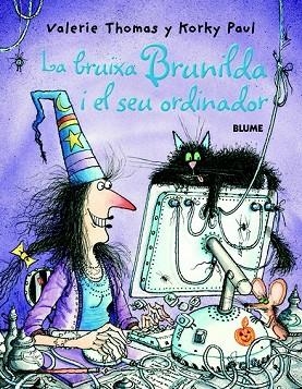 BRUIXA BRUNILDA I EL SEU ORDINADOR, LA | 9788498010992 | THOMAS, VALERIE; PAUL, KORKY | Llibreria Drac - Llibreria d'Olot | Comprar llibres en català i castellà online