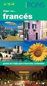 VIAJAR EN FRANCES, GUIAS DE VIAJE PARA HACERSE ENTENDER | 9788484433200 | VV.AA. | Llibreria Drac - Librería de Olot | Comprar libros en catalán y castellano online