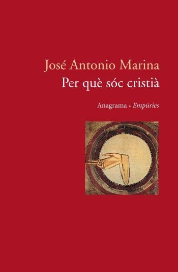 PER QUE SOC CRISTIA | 9788497871853 | MARINA, J.A. | Llibreria Drac - Librería de Olot | Comprar libros en catalán y castellano online