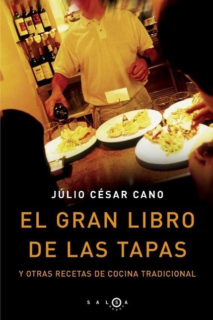 GRAN LIBRO DE LAS TAPAS, EL | 9788496599031 | CANO, JULIO CESAR | Llibreria Drac - Librería de Olot | Comprar libros en catalán y castellano online