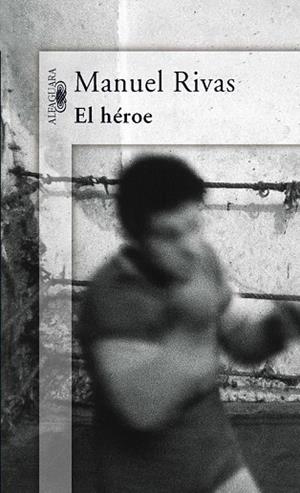 HEROE, EL | 9788420470597 | RIVAS, MANUEL | Llibreria Drac - Librería de Olot | Comprar libros en catalán y castellano online