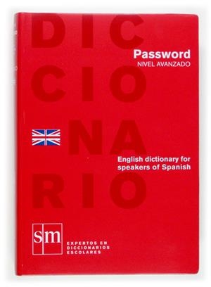 DICCIONARIO PASSWORD NIVEL AVANZADO (ENGLISH DICTIONARY) | 9788467507386 | Llibreria Drac - Llibreria d'Olot | Comprar llibres en català i castellà online