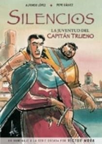 SILENCIOS.LA JUVENTUD DEL CAPITAN TRUENO | 9788466627597 | LOPEZ,ALFONSO/GALVEZ,PEPE | Llibreria Drac - Librería de Olot | Comprar libros en catalán y castellano online