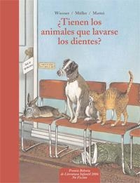 TIENEN LOS ANIMALES QUE LAVARSE LOS DIENTES | 9788441417830 | WIESNER/MÜLLER/MATTEI | Llibreria Drac - Llibreria d'Olot | Comprar llibres en català i castellà online