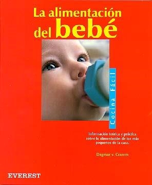ALIMENTACION DEL BEBE, LA.COCINA FACIL | 9788424125165 | CRAMM, DAGMAR | Llibreria Drac - Llibreria d'Olot | Comprar llibres en català i castellà online