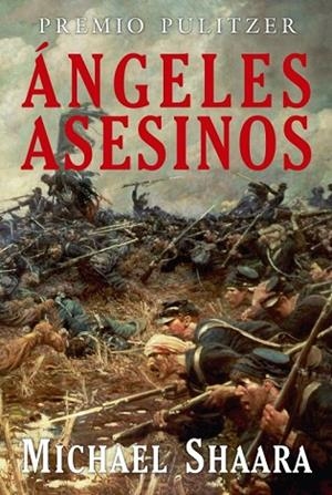 ANGELES ASESINOS | 9788496173606 | SHAARA, MICHAEL | Llibreria Drac - Librería de Olot | Comprar libros en catalán y castellano online