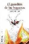 GUARDIAN DE LAS HOGUERAS, EL | 9788441418035 | OLIVAN SIBAT, LLUIS | Llibreria Drac - Llibreria d'Olot | Comprar llibres en català i castellà online