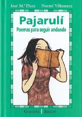 PAJARULI.POEMAS PARA SEGUIR ANDANDO | 9788439281207 | PLAZA, JOSE MARIA | Llibreria Drac - Librería de Olot | Comprar libros en catalán y castellano online