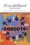 COR DEL RAVAL, EL | 9788429758528 | AA.VV. | Llibreria Drac - Librería de Olot | Comprar libros en catalán y castellano online