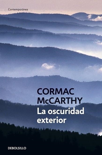 OSCURIDAD EXTERIOR, LA | 9788483460252 | MCCARTHY, CORMAC | Llibreria Drac - Librería de Olot | Comprar libros en catalán y castellano online