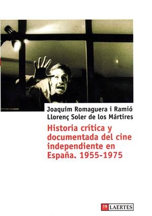 HISTORIA CRITICA Y DOCUMENTADA DEL CINE INDEPENDIENTE EN ESP | 9788475845791 | AA.VV. | Llibreria Drac - Librería de Olot | Comprar libros en catalán y castellano online