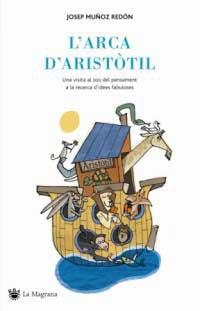 ARCA D´ARISTOTIL, L' | 9788478715367 | MUKOZ REDON, JOSEP | Llibreria Drac - Llibreria d'Olot | Comprar llibres en català i castellà online