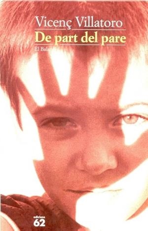 DE PART DEL PARE | 9788429746662 | VILLATORO, VICENÇ | Llibreria Drac - Librería de Olot | Comprar libros en catalán y castellano online
