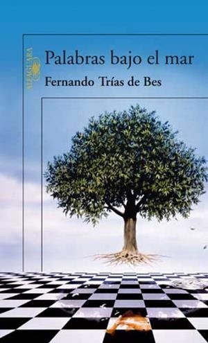PALABRAS BAJO EL MAR | 9788420470740 | TRIAS DE BES, FERNANDO | Llibreria Drac - Librería de Olot | Comprar libros en catalán y castellano online